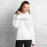 White Fuck It. Hoodies