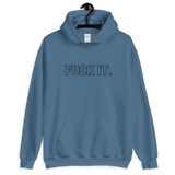 Indigo Blue Fuck It. Hoodies