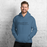 Indigo Blue Fuck It. Hoodies
