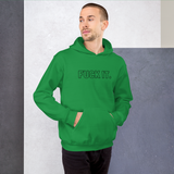 Irish Green Fuck It. Hoodies
