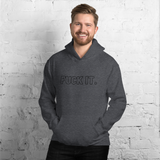 Dark Heather Fuck It. Hoodies