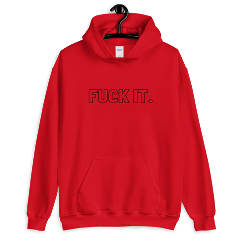 Red Fuck It. Hoodies