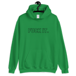 Irish Green Fuck It. Hoodies