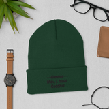 Spruce May I? Cuffed Beanies